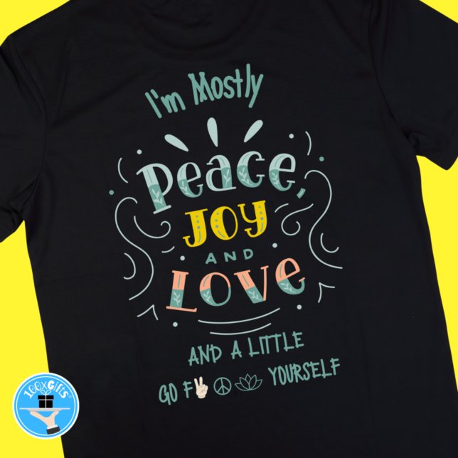 Funny Peace Joy Love Enlightenment Mindfulness     T-Shirt (Creator Uploaded)