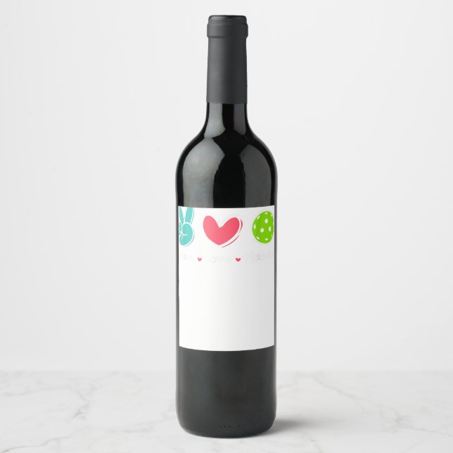 Funny Peace Love Pickleball Court Play Loves Pickl Wine Label (Front)