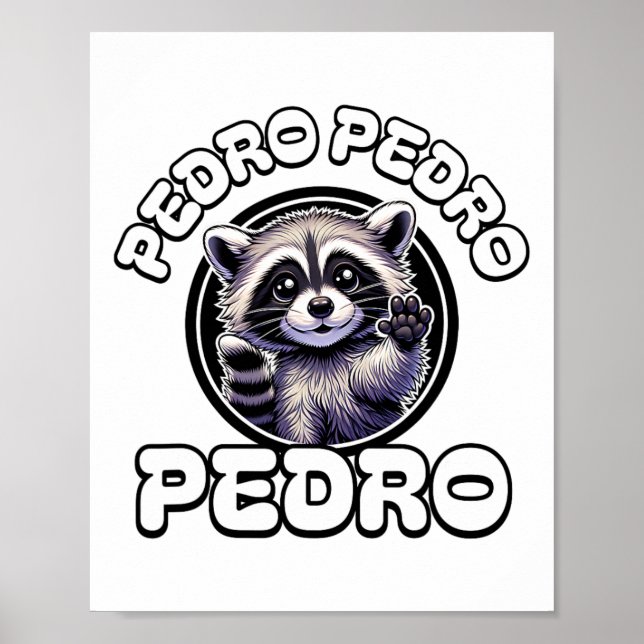 Funny Pedro Pedro Dancing Racoon Popular Internet Poster (Front)
