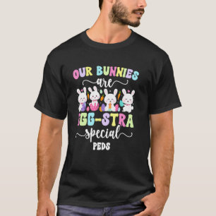 Funny Peds Nurse Easter Bunny Paediatrics Nurse Ea T-Shirt