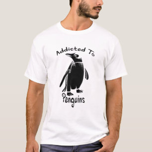 Funny Penguin Addicted To Penguins T-Shirt
