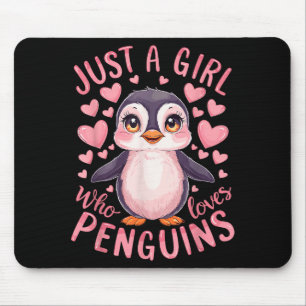 Funny Penguin Animal Just A Girl Who Loves Penguin Mouse Pad