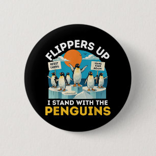 Funny Penguin Flippers Up I Stand With The Penguin 6 Cm Round Badge