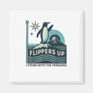Funny Penguin Flippers Up I Stand With The Penguin Magnet