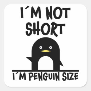 Funny Penguin Fun Quote Little Tiny Penguins Gift Square Sticker