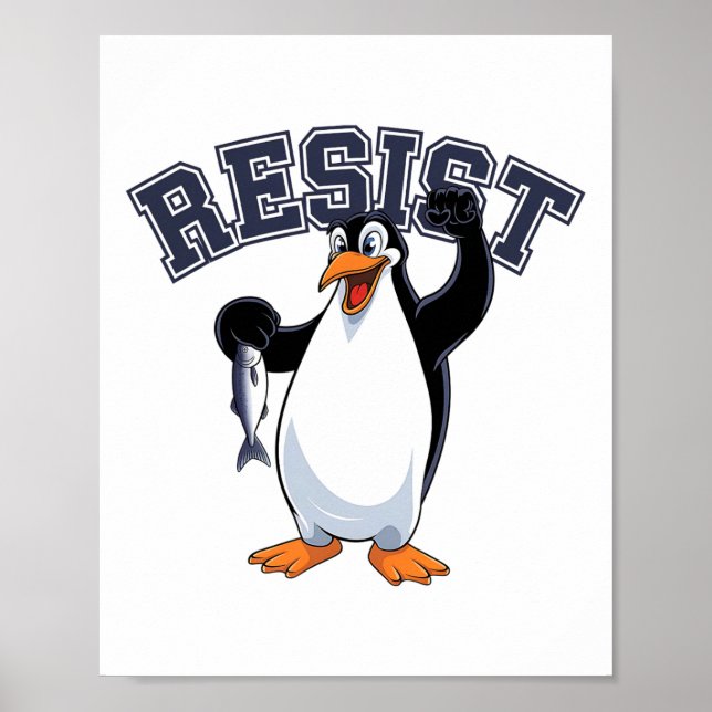 Funny Penguin Protest Tee Resist Penguin Holding F Poster (Front)