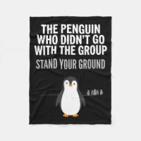 Funny penguin quote independent thinker arctic