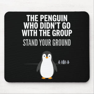 Funny penguin quote independent thinker arctic mouse pad