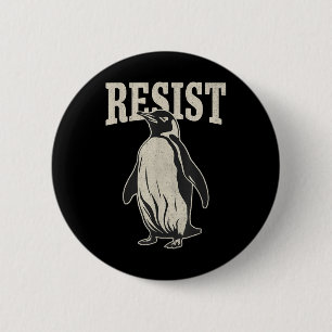 Funny Penguin Resist Cool Penguins Resist 6 Cm Round Badge