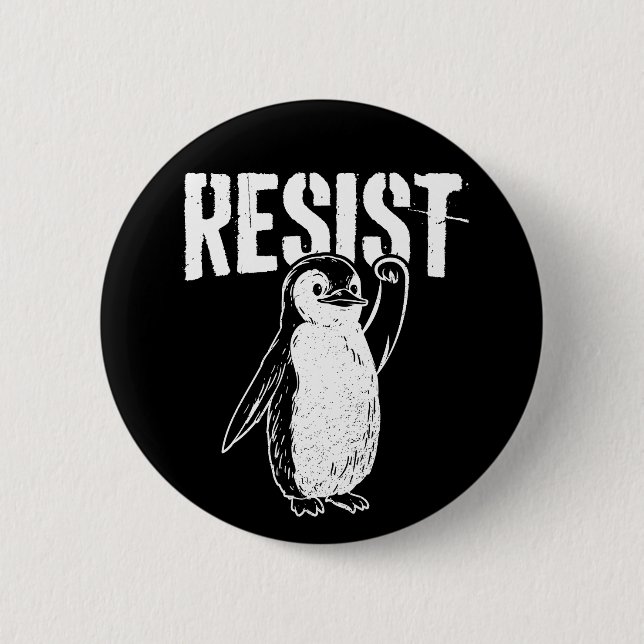 Funny Penguin Resist Cool Penguins Resist 6 Cm Round Badge (Front)