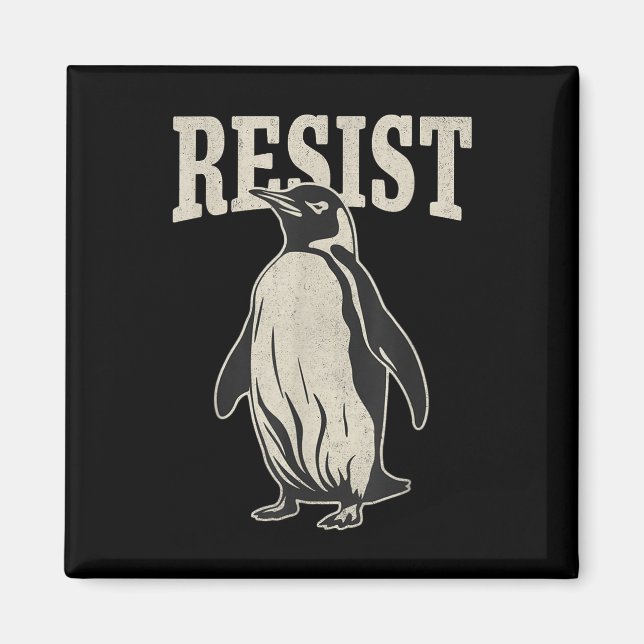 Funny Penguin Resist Penguins Protest Against Tari Magnet (Front)
