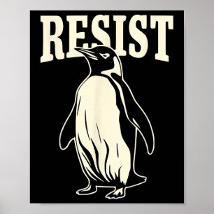 Funny Penguin Resist Penguins Protest Against Tari Poster