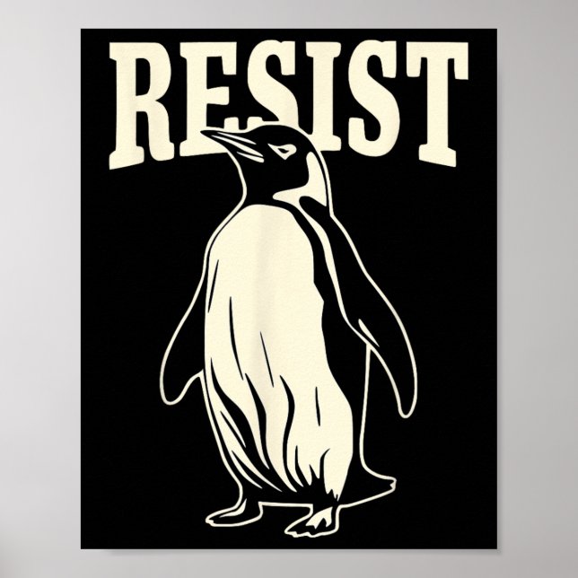 Funny Penguin Resist Penguins Protest Against Tari Poster (Front)