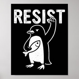 Funny Penguin Resist Penguins Protest Against Tari Poster