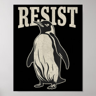 Funny Penguin Resist Penguins Protest Against Tari Poster