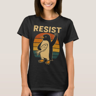 Funny Penguin Resist Penguins Protest Against Tari T-Shirt