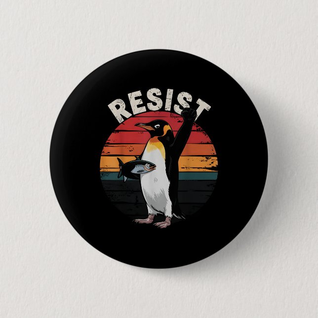 Funny Penguin Resist Protest Against Tariffs Humou 6 Cm Round Badge (Front)
