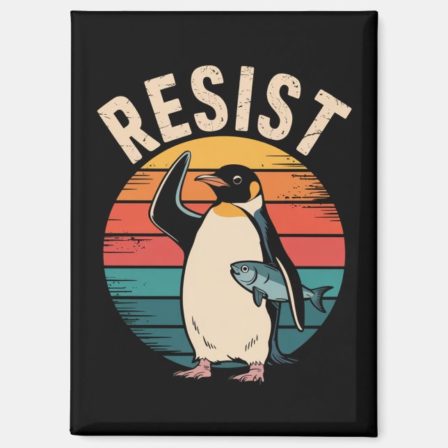 Funny Penguin Resist Protest Against Tariffs  Magnet (Front)