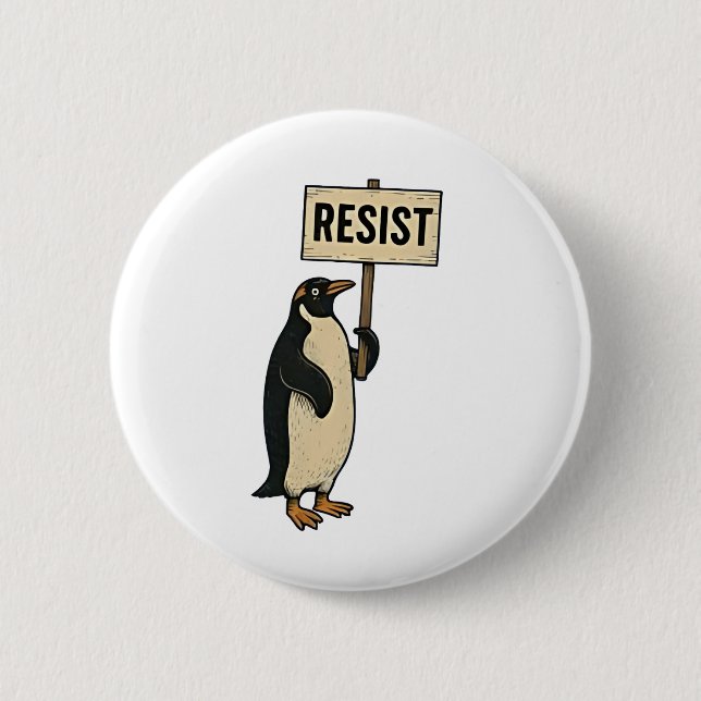 Funny Penguin Resist Protest Against Tarrifs  6 Cm Round Badge (Front)