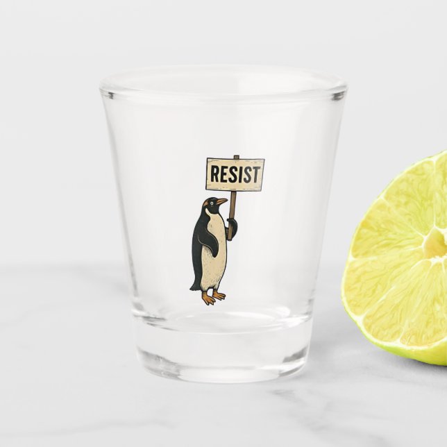 Funny Penguin Resist Protest Against Tarrifs  Shot Glass (Front)
