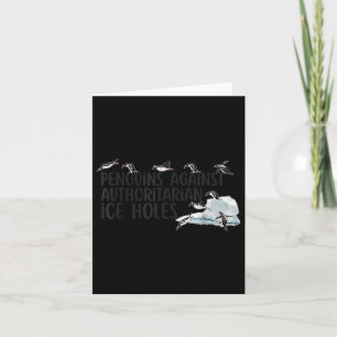 Funny Penguins Against Authoritarian Ice Holes Sar Card
