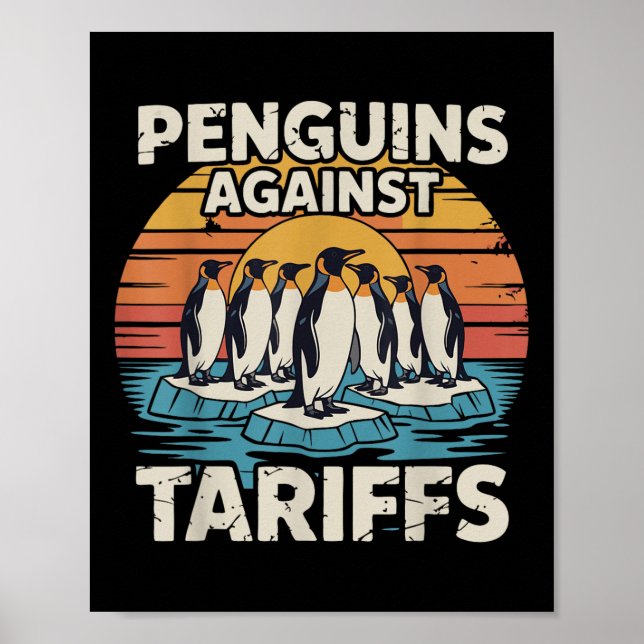 Funny Penguins Against Tariffs Anti Tariffs Pengui Poster (Front)