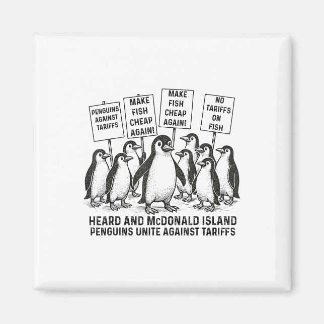 Funny Penguins Against Tariffs Heard Island Pengui Magnet (Front)