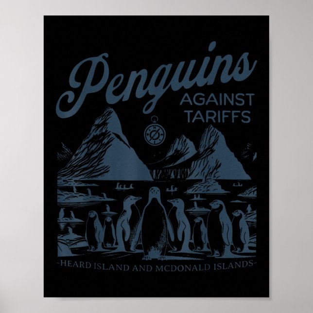 Funny Penguins Against Tariffs Heard Island Pengui Poster (Front)