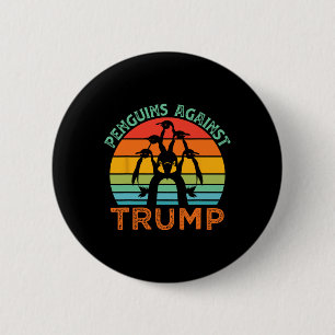 Funny Penguins Against Trump Funny Trump Tariffs C 6 Cm Round Badge