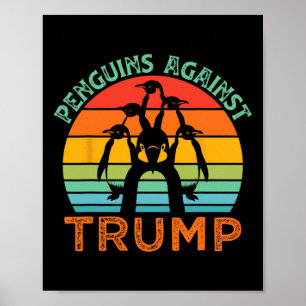 Funny Penguins Against Trump Funny Trump Tariffs C Poster