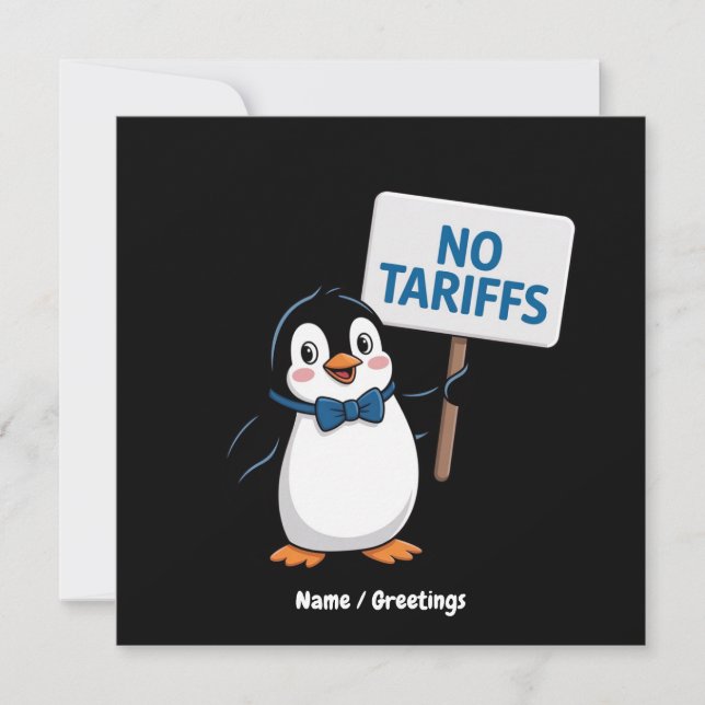 Funny Penguins NO TARIFFS Taxes Hilarious Protest Invitation (Front)