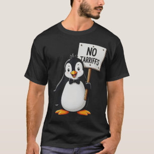 Funny Penguins NO TARIFFS Taxes T-Shirt
