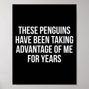 Funny Penguins Tariffs Political Sarcasm Humour An Poster