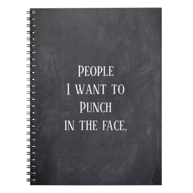 Funny People I want To Punch Notebook (Front)