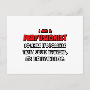Funny Perfusionist .. Highly Unlikely Postcard