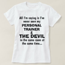 Funny "PERSONAL TRAINER AND THE DEVIL" T-shirt