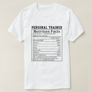 Funny Personal Trainer Nutrition Facts Boss Gift T-Shirt