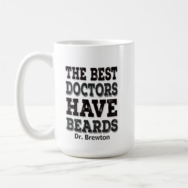 Funny Personalised Best Doctors Have Beards Coffee Mug (Left)