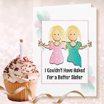 Funny Personalised Birthday Card for Sister<br><div class="desc">Do you and your sister enjoy a good laugh?  Put a smile on her face and wish her a Happy Birthday with this funny card</div>
