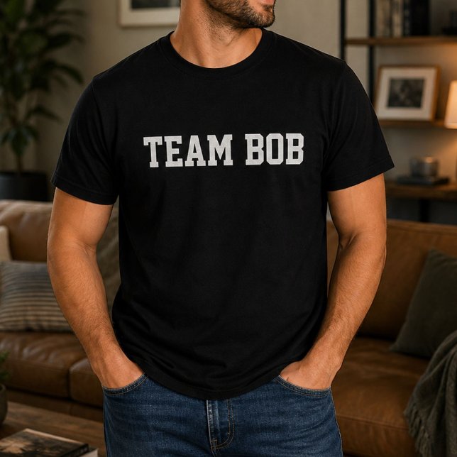 Funny Personalised Custom Team Bob Birthday  T-Shirt (Creator Uploaded)
