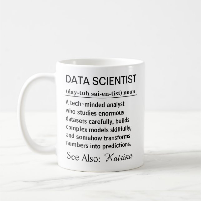 Funny Personalised Data Scientist Definition Coffee Mug (Left)