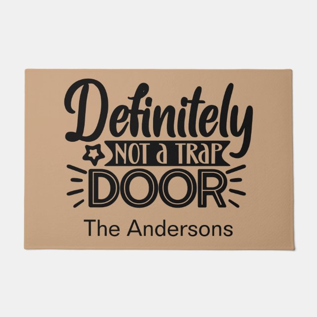 Funny Personalised Definitely not a trap door Doormat (Front)