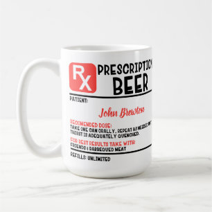 Funny Personalised Doctor Beer Prescription  Coffee Mug