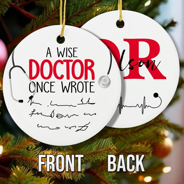 Funny Personalised Doctor funny doctor saying Ceramic Ornament (Creator Uploaded)