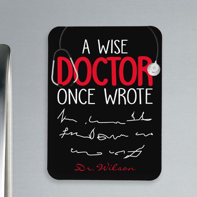 Funny Personalised Doctor funny doctor saying Magnet (Creator Uploaded)
