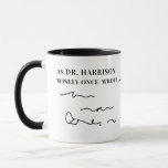 Funny Personalised Doctor Handwriting Prescription Mug<br><div class="desc">A wise doctor once said... ??? Customise this mug for your favourite md! Perfect novelty mug gift for the special doctor in your life. Customise with their name. This Joke Doctor handwriting mug features the doctors name and their "handwriting" squiggles, and Stethoscope icon on the other side. Custom DR. coffee...</div>