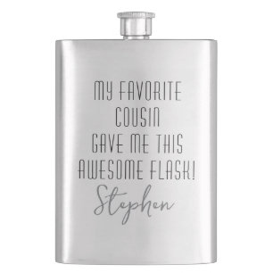 Funny Personalised from Favourite Cousin Modern Hip Flask