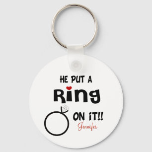 Funny Personalised He put a Ring on it Key Ring