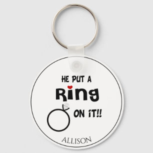 Funny Personalised He put a Ring on it  Key Ring