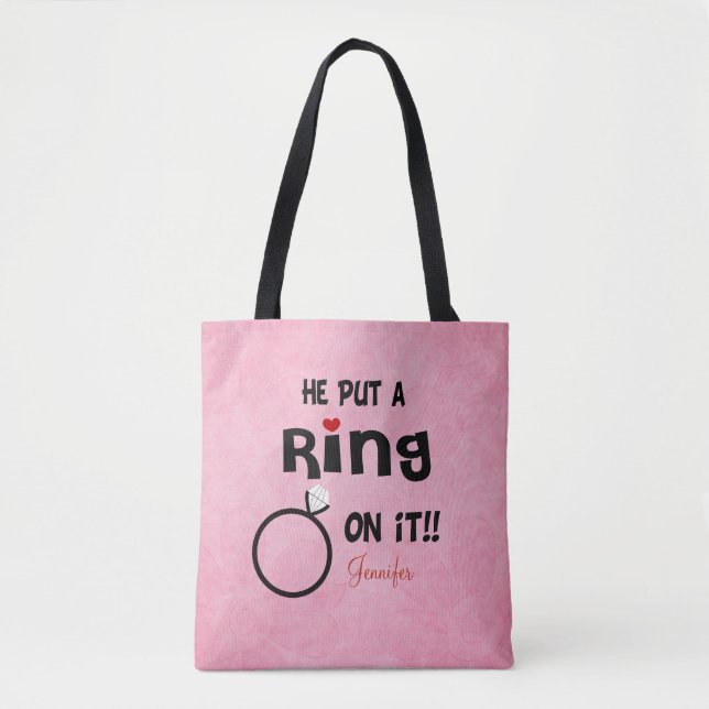 Funny Personalised  He Put A Ring On It Tote Bag (Front)